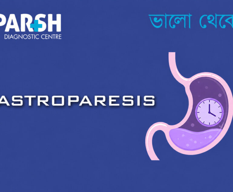 Gastroparesis