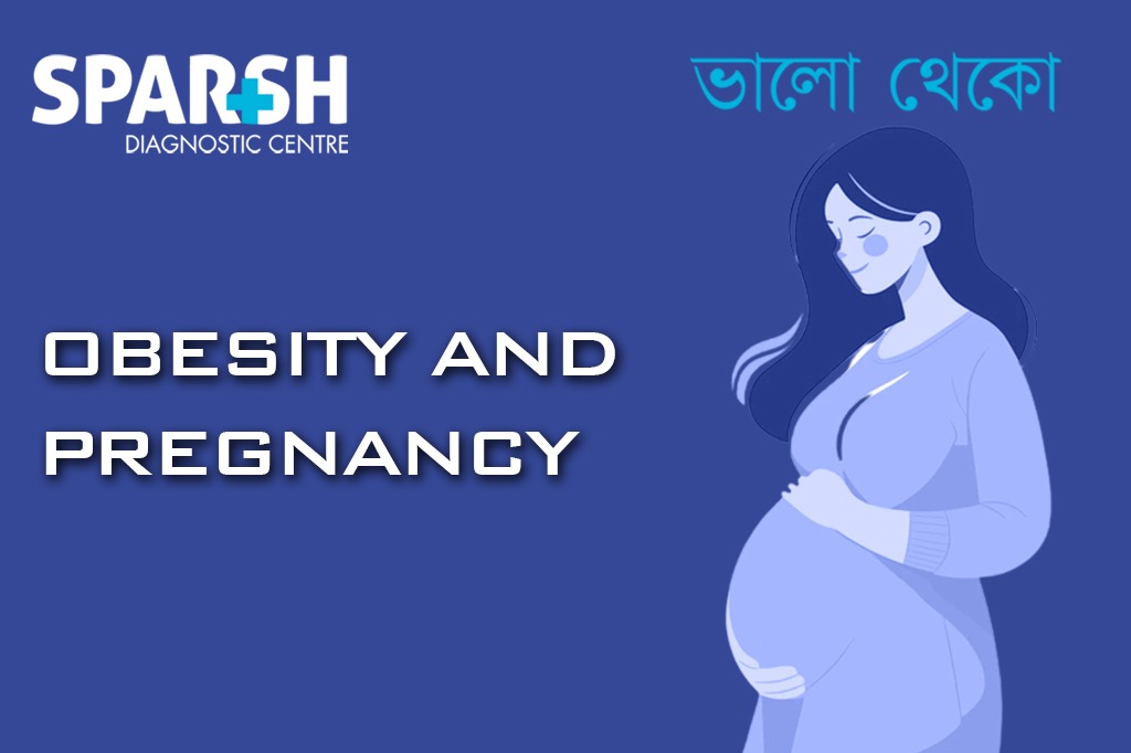 Obesity and Pregnancy. Gynecologist Kolkata.