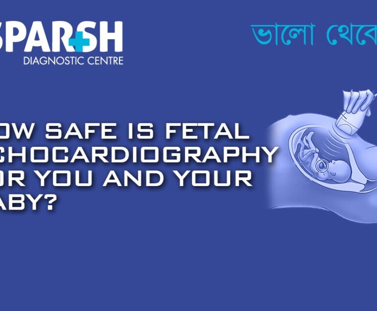 How Safe Is Fetal Echocardiography for You and Your Baby?