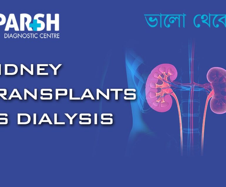 Kidney Transplant vs Dialysis