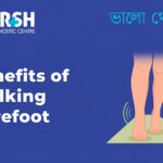 Benefits Of Walking Barefoot
