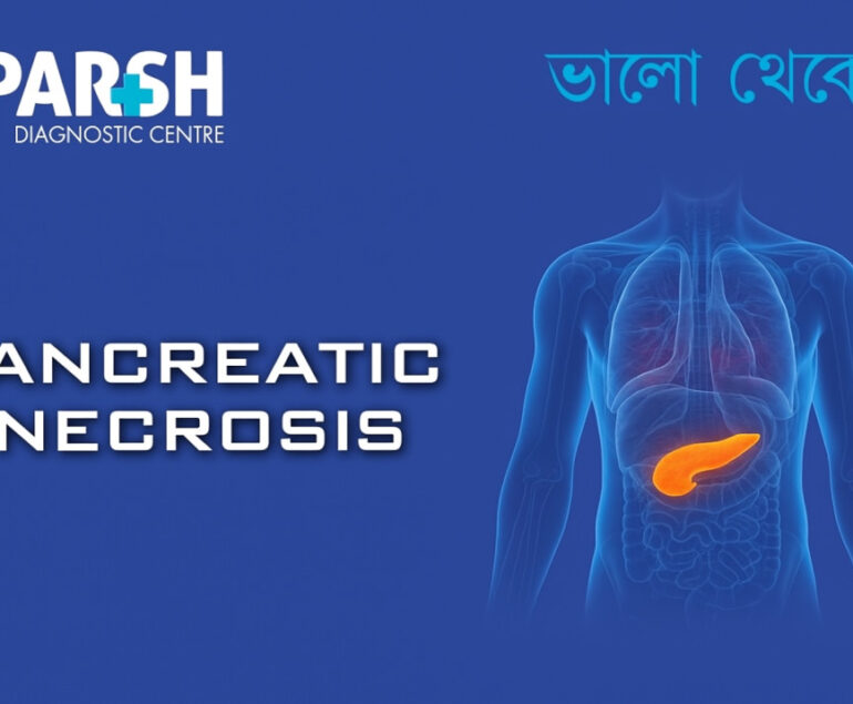 Pancreatic Necrosis