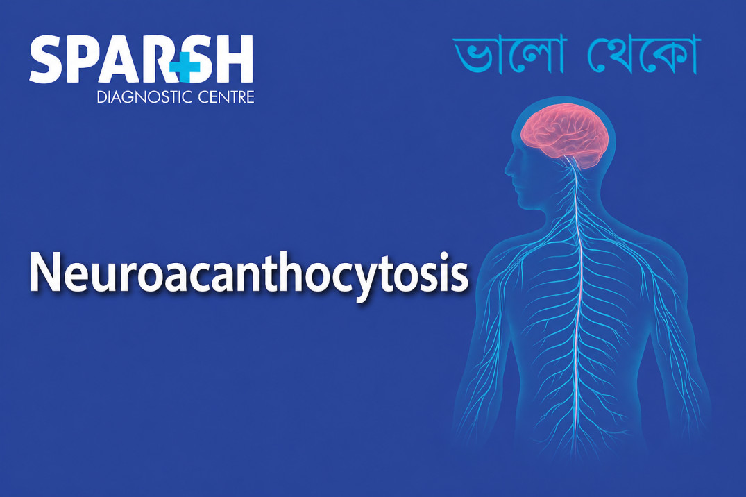 Neuroacanthocytosis