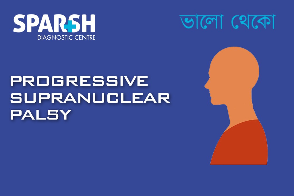 Progressive Supranuclear Palsy PSP