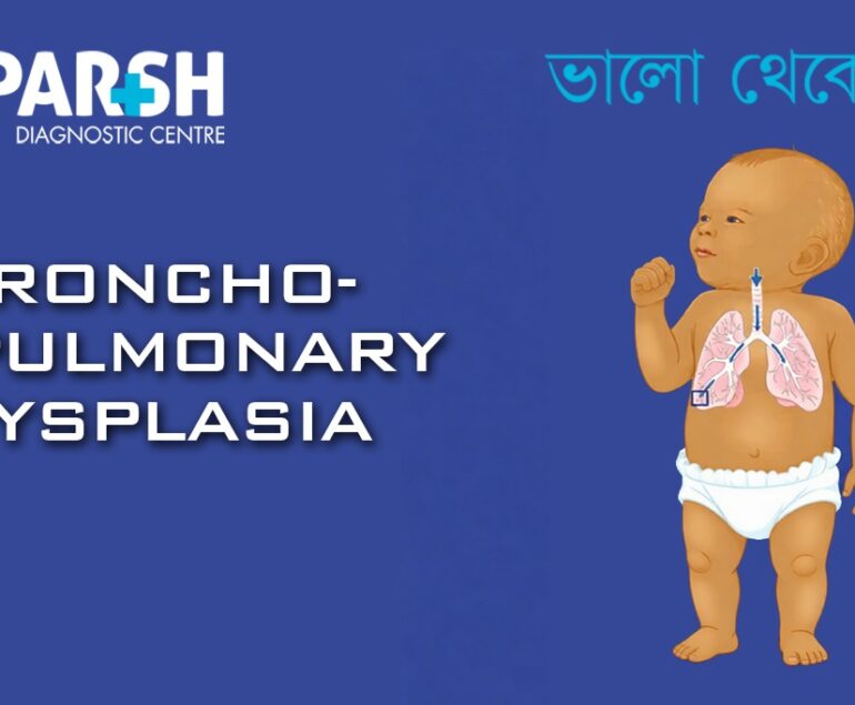 Bronchopulmonary Dysplasia