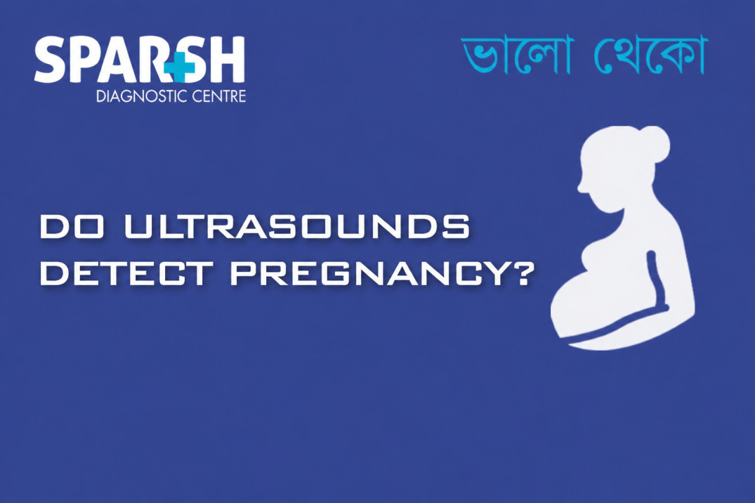 Do Ultrasounds Detect Pregnancy