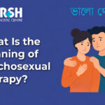 What Is The Meaning Of Psychosexual Therapy
