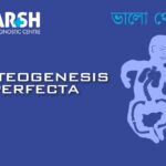 Osteogenesis Imperfecta